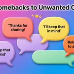 comebacks to unwanted opinions