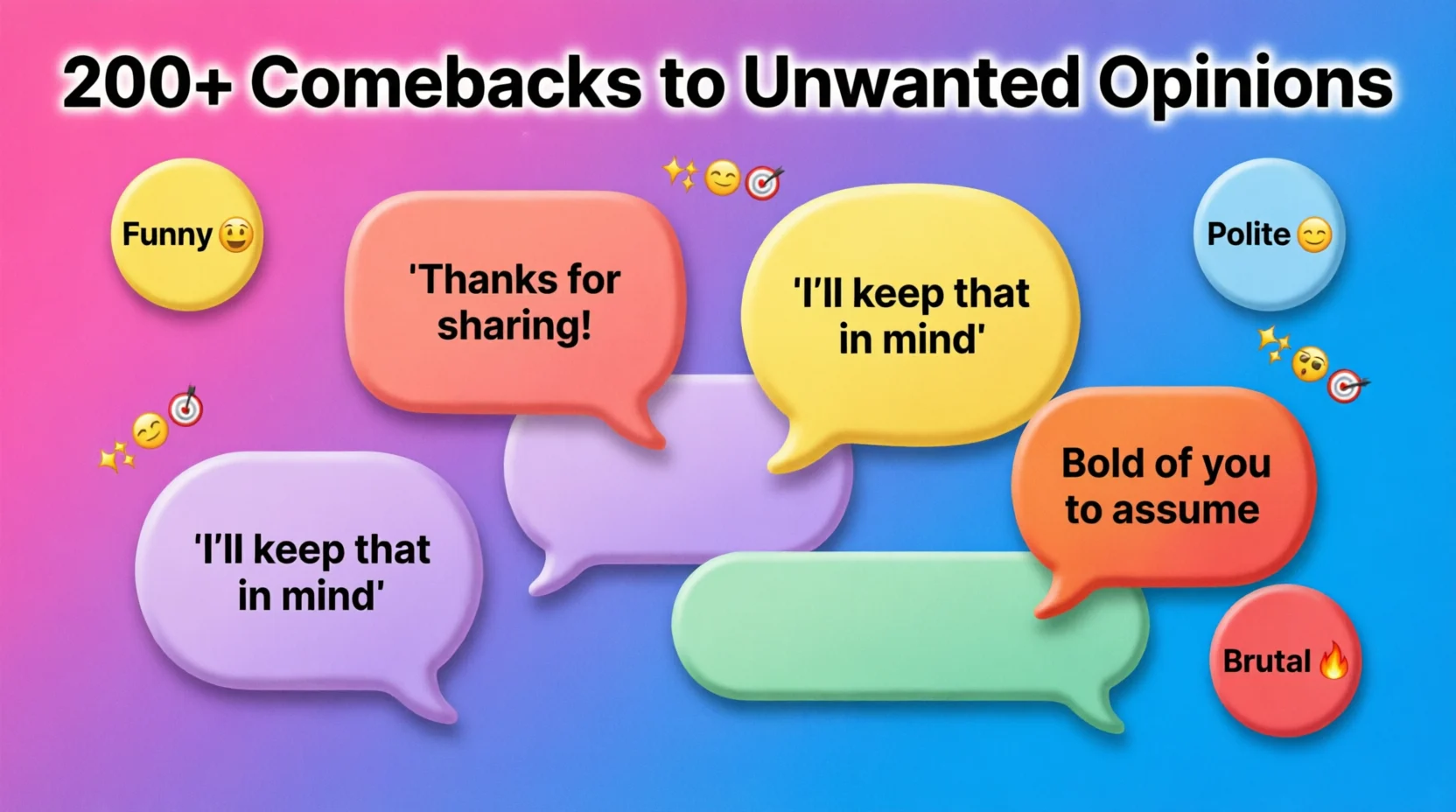 comebacks to unwanted opinions